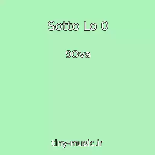 کاور آهنگ Sotto Lo 0 از 9Ova