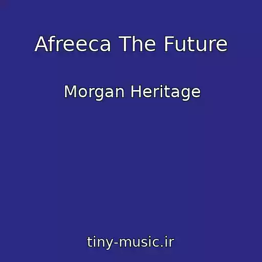 کاور آهنگ Afreeca The Future از Morgan Heritage