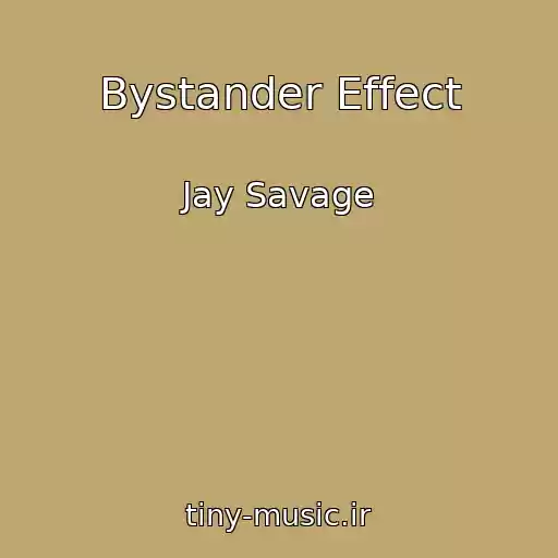کاور آهنگ Bystander Effect از Jay Savage