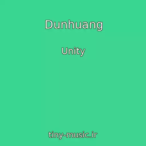 کاور آهنگ Dunhuang از Unity