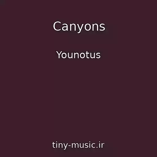کاور آهنگ Canyons از Younotus