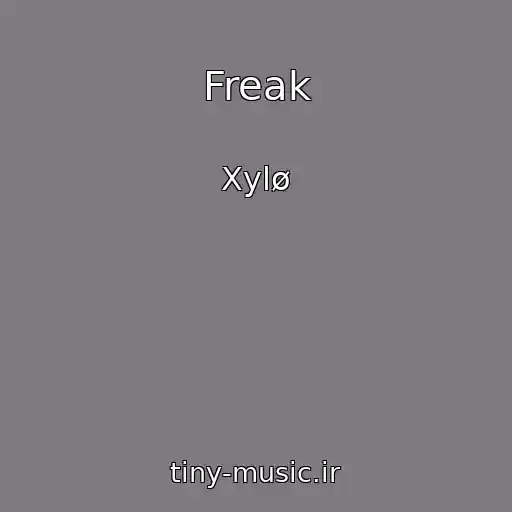کاور آهنگ Freak از Xylø