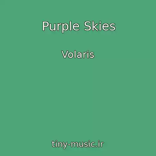 کاور آهنگ Purple Skies از Volaris