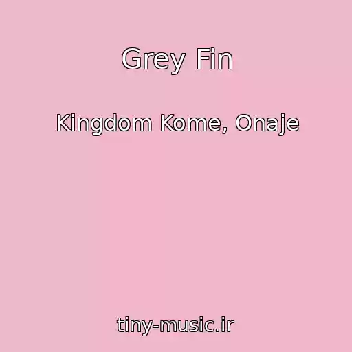 کاور آهنگ Grey Fin از Kingdom Kome, Onaje