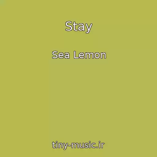 کاور آهنگ Stay از Sea Lemon