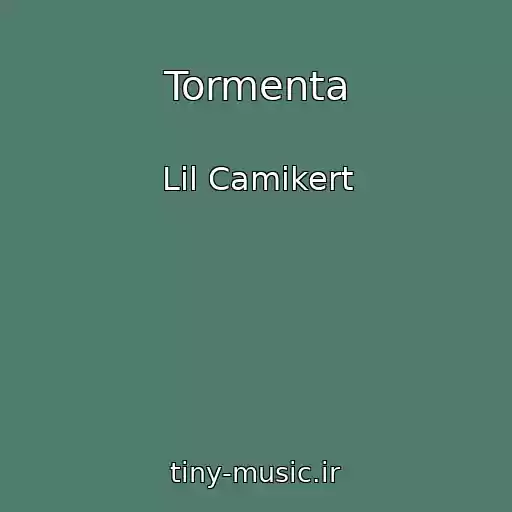 کاور آهنگ Tormenta از Lil Camikert