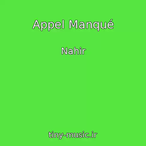 کاور آهنگ Appel Manqué از Nahir