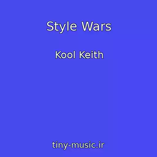کاور آهنگ Style Wars از Kool Keith