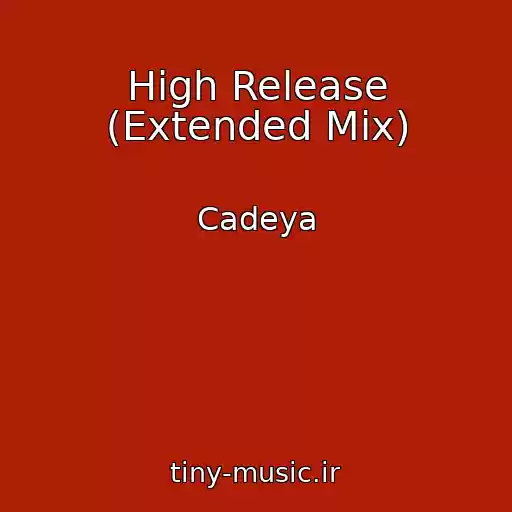 کاور آهنگ High Release (Extended Mix) از Cadeya