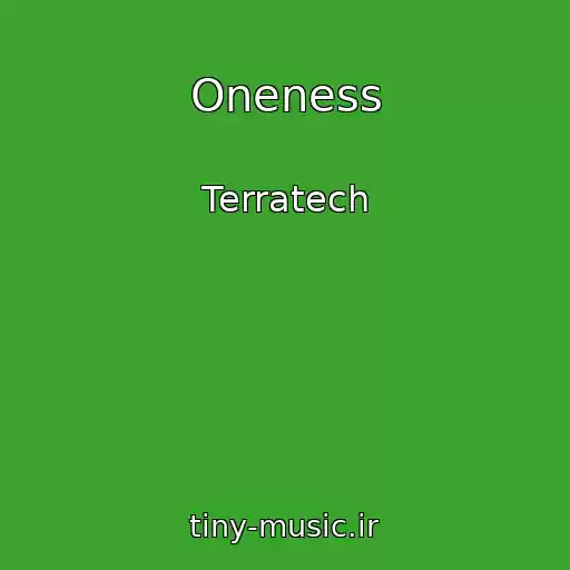 کاور آهنگ Oneness از Terratech