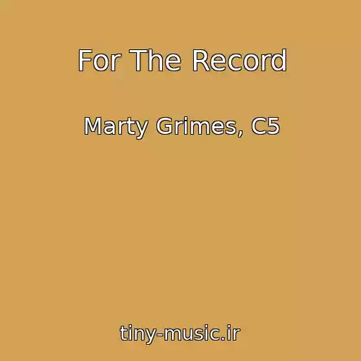 کاور آهنگ For The Record از Marty Grimes, C5