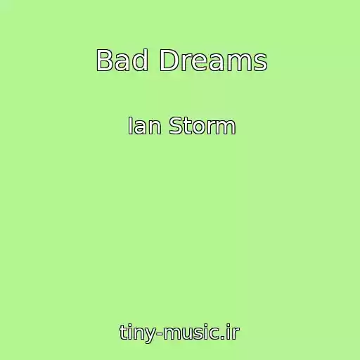 کاور آهنگ Bad Dreams از Ian Storm