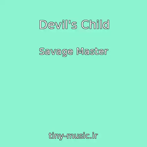 کاور آهنگ Devil's Child از Savage Master