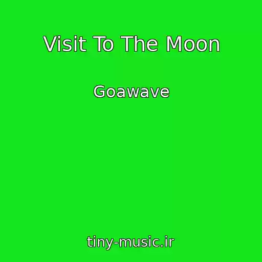 کاور آهنگ Visit To The Moon از Goawave
