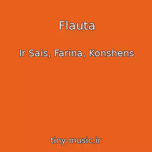 کاور آهنگ Flauta از Ir Sais, Farina, Konshens