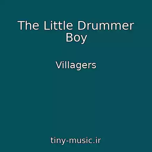 کاور آهنگ The Little Drummer Boy از Villagers