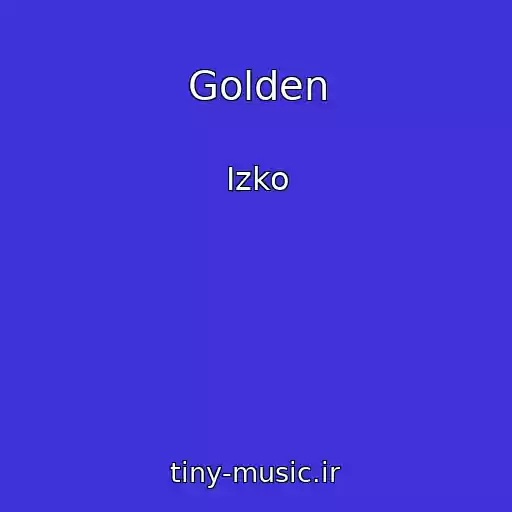 کاور آهنگ Golden از Izko