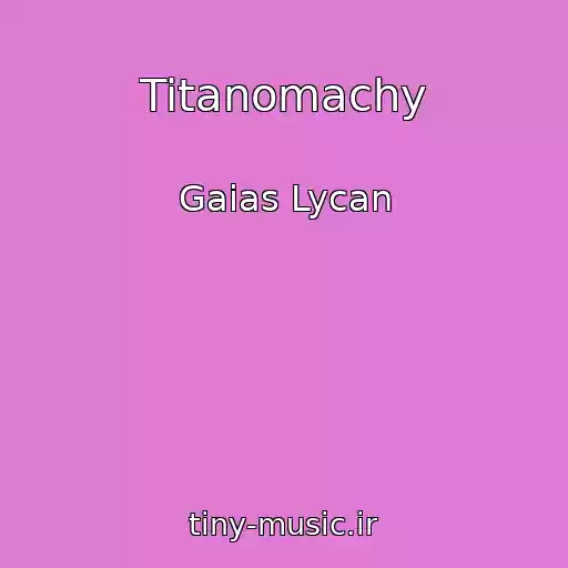 کاور آهنگ Titanomachy از Gaias Lycan