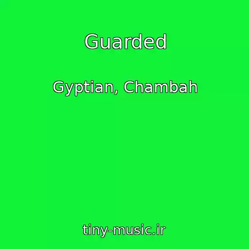 کاور آهنگ Guarded از Gyptian, Chambah
