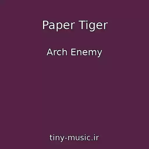 کاور آهنگ Paper Tiger از Arch Enemy
