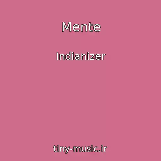 کاور آهنگ Mente از Indianizer