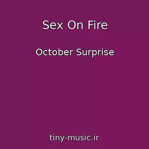 کاور آهنگ Sex On Fire از October Surprise