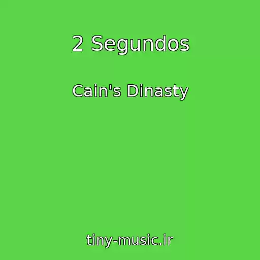 کاور آهنگ 2 Segundos از Cain's Dinasty