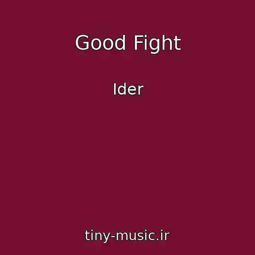 کاور آهنگ Good Fight از Ider