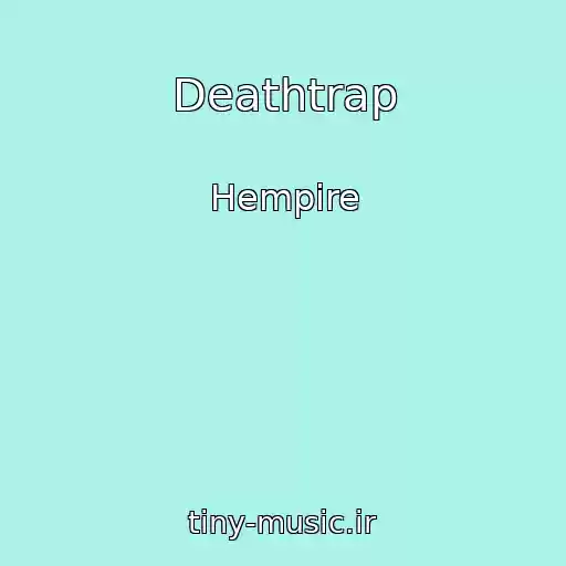 کاور آهنگ Deathtrap از Hempire