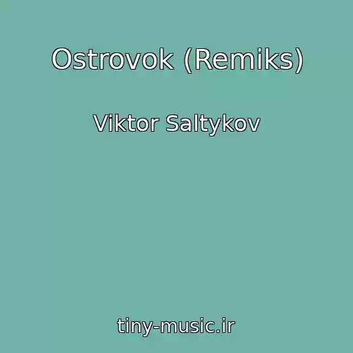 کاور آهنگ Ostrovok (Remiks) از Viktor Saltykov