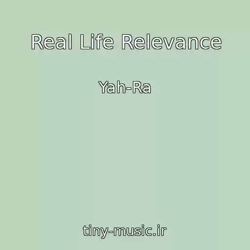 کاور آهنگ Real Life Relevance از Yah-Ra