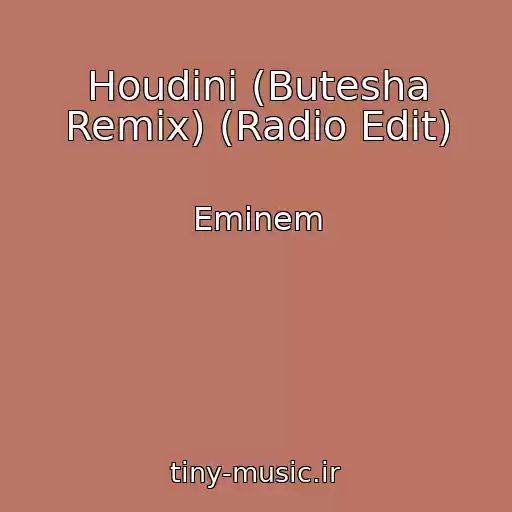 کاور آهنگ Houdini (Butesha Remix) (Radio Edit) از Eminem