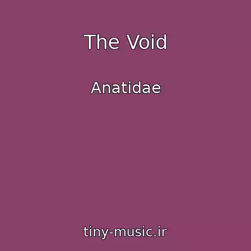 کاور آهنگ The Void از Anatidae