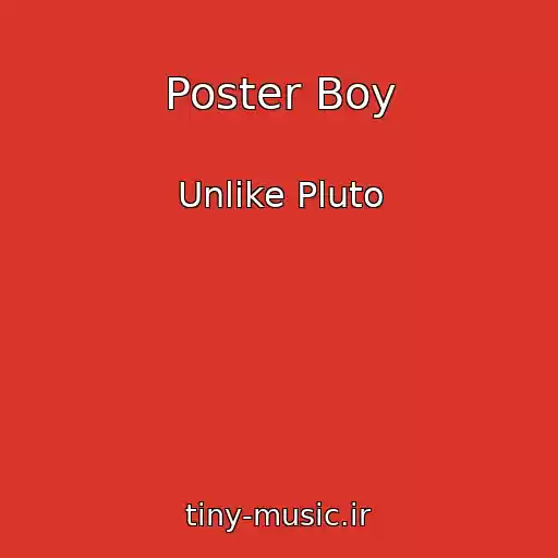 کاور آهنگ Poster Boy از Unlike Pluto