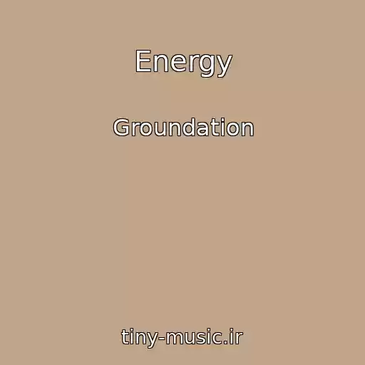 کاور آهنگ Energy از Groundation