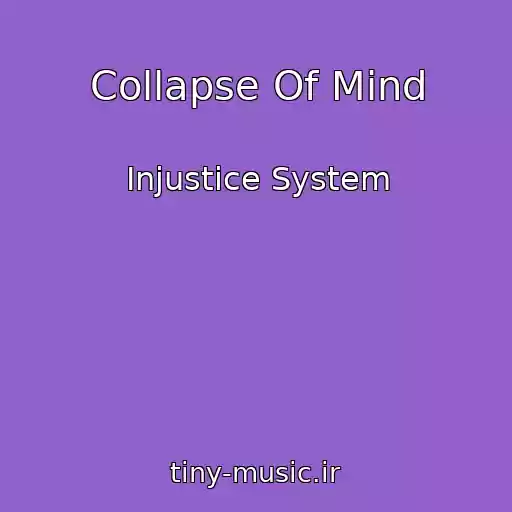 کاور آهنگ Collapse Of Mind از Injustice System