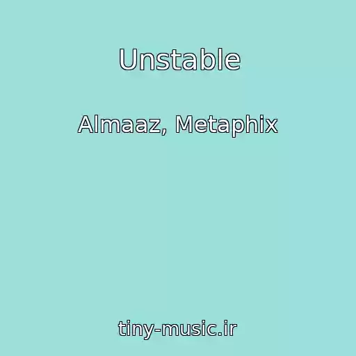 کاور آهنگ Unstable از Almaaz, Metaphix