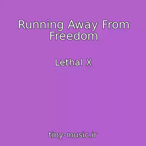 کاور آهنگ Running Away From Freedom از Lethal X