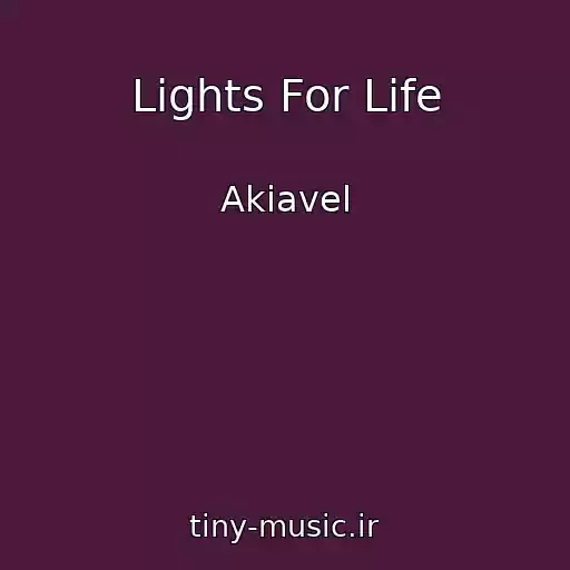 کاور آهنگ Lights For Life از Akiavel