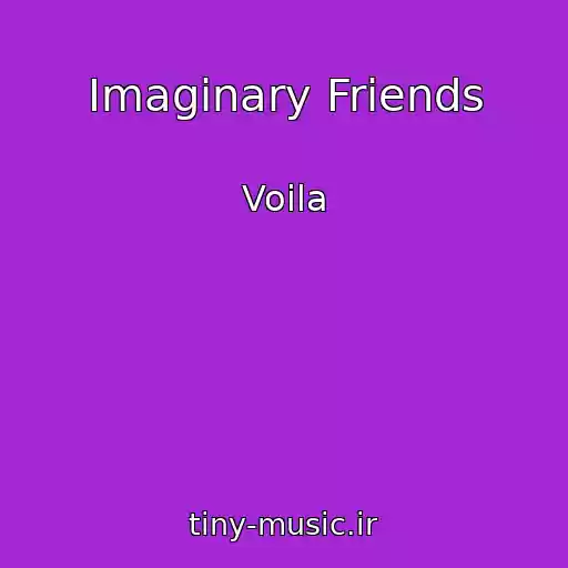 کاور آهنگ Imaginary Friends از Voila