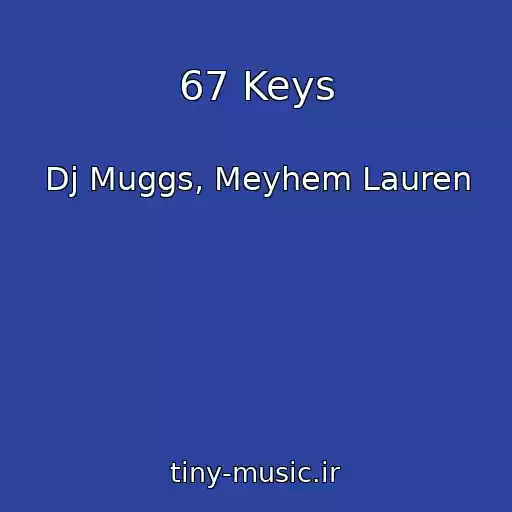 کاور آهنگ 67 Keys از Dj Muggs, Meyhem Lauren