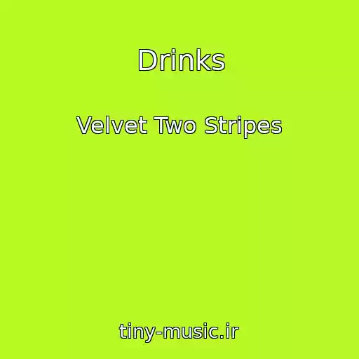 کاور آهنگ Drinks از Velvet Two Stripes