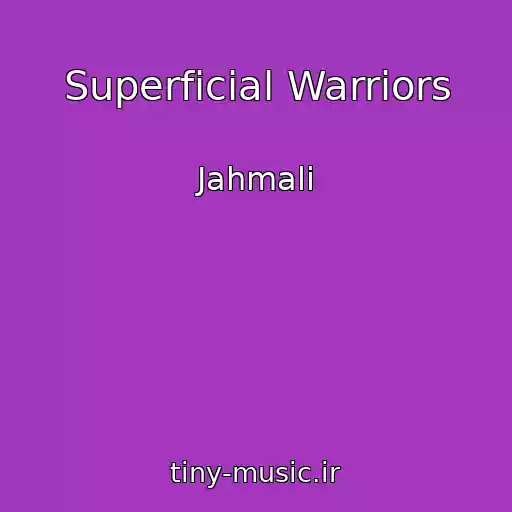 کاور آهنگ Superficial Warriors از Jahmali
