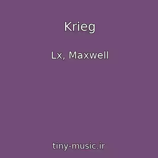 کاور آهنگ Krieg از Lx, Maxwell