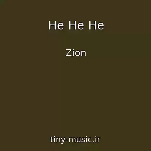 کاور آهنگ He He He از Zion