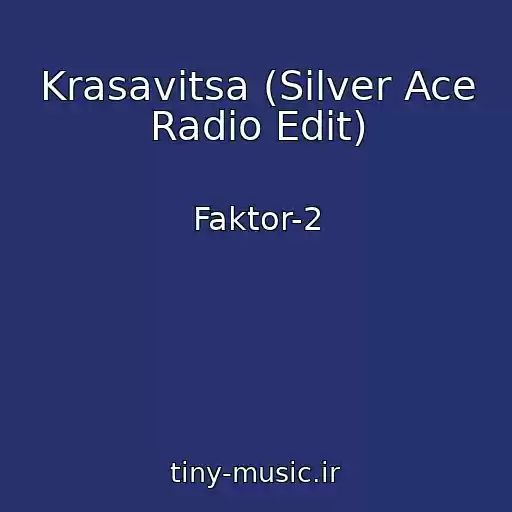 کاور آهنگ Krasavitsa (Silver Ace Radio Edit) از Faktor-2