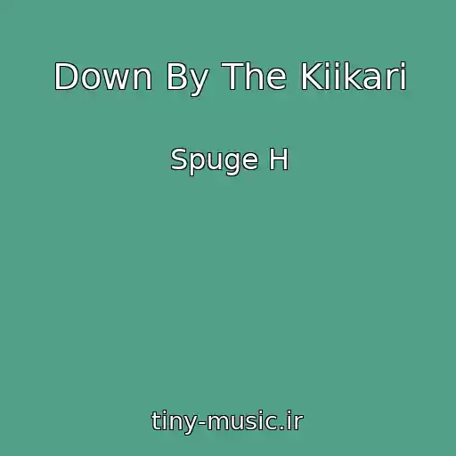 کاور آهنگ Down By The Kiikari از Spuge H