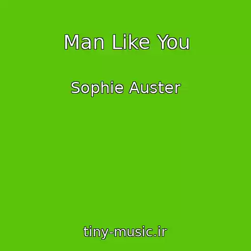 کاور آهنگ Man Like You از Sophie Auster
