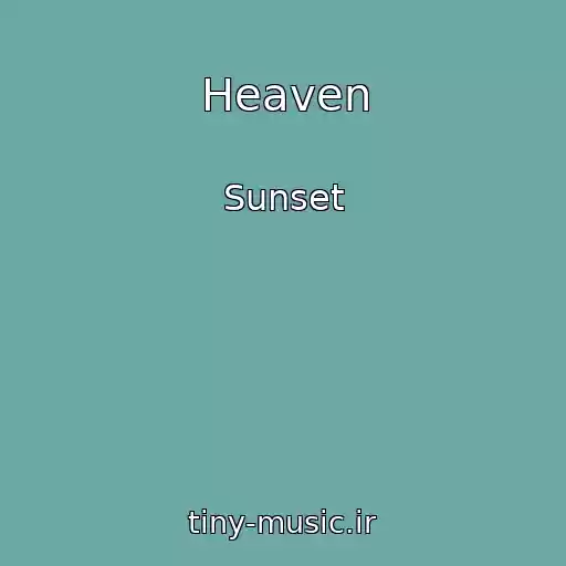 کاور آهنگ Heaven از Sunset