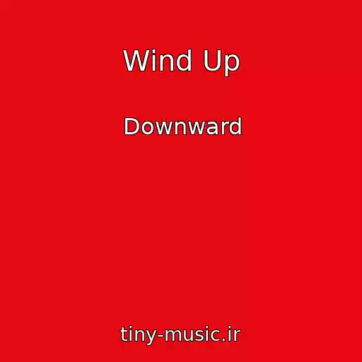 کاور آهنگ Wind Up از Downward
